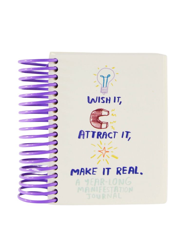 People I've Loved Wish It, Attract It, Make It Real - A Manifestation Journal
