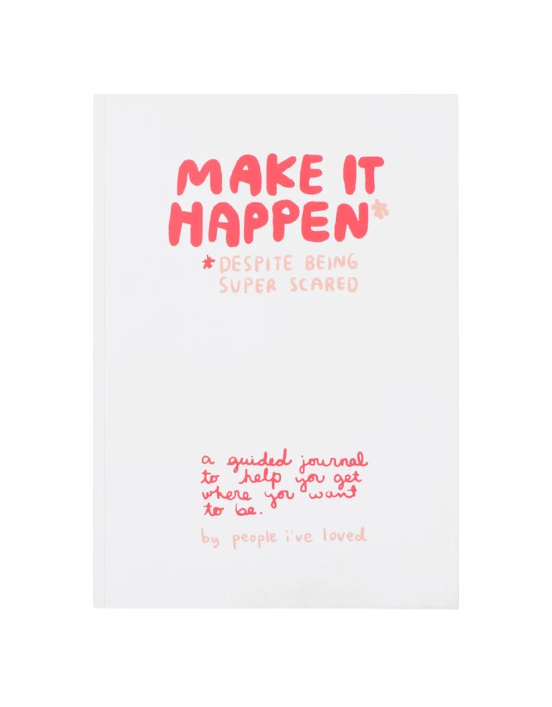 People I've Loved Make it Happen Journal